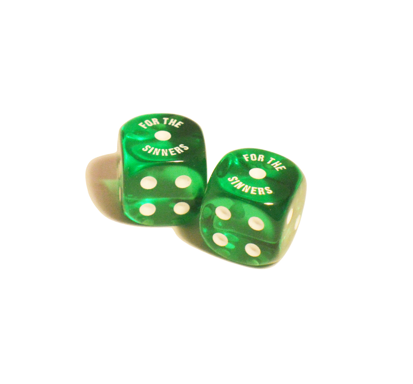 FOR THE SINNERS DICE